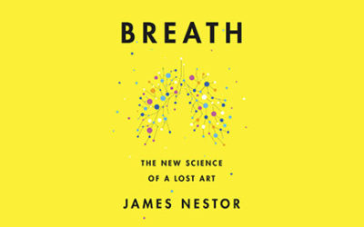 “Change Your Breath, Change Your Health” with James Nestor